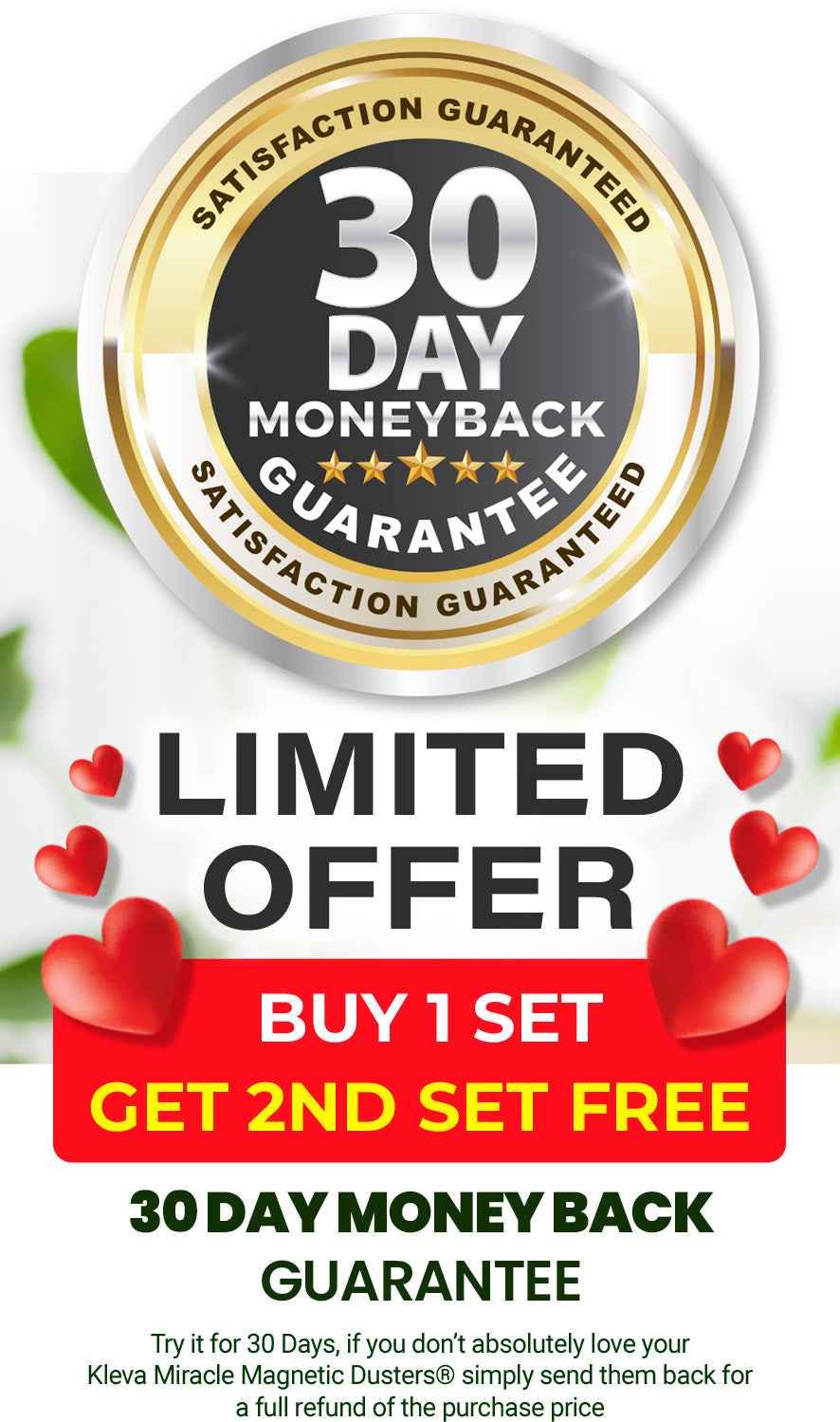 A promotional banner showing a gold 30 Day Money Back Guarantee badge, a red heart, and text advertising a limited offer: Buy 1 set, get 2nd set free along with 30-day money back guarantee details.